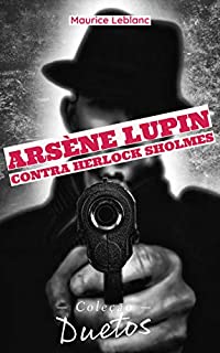 Livro Arsène Lupin contra Herlock Sholmès (Coleção Duetos)