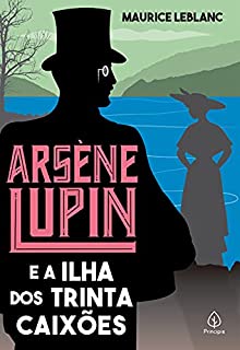 Livro Arsène Lupin e a Ilha dos Trinta Caixões