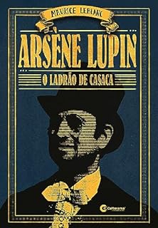 Livro Arsène Lupin – O Ladrão de Casaca