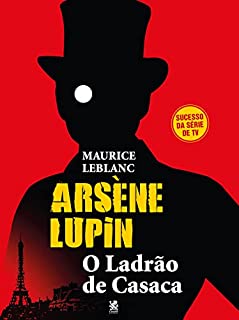 Livro Arsène Lupin: Ladrão de Casaca