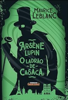 Livro Arsène Lupin o ladrão de casaca