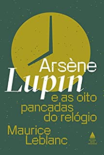 Livro Arsène Lupin e as oito pancadas do relógio