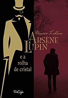 Livro Arsène Lupin e a rolha de cristal (Clássicos da literatura mundial)