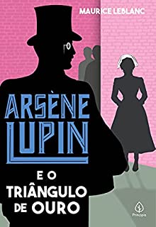 Livro Arsène Lupin e o triângulo de ouro
