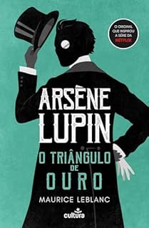 Livro Arsène Lupin — O Triângulo de Ouro