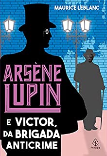 Livro Arsène Lupin e Victor, da Brigada Anticrime