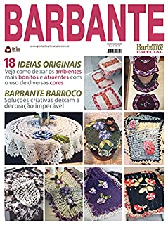 Livro Arte em Barbante Especial Edição 14: BARBANTE BARROCO! Soluções criativas deixam a decoração impecável.