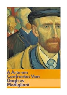 Livro A Arte em Confronto: Van Gogh vs Modigliani