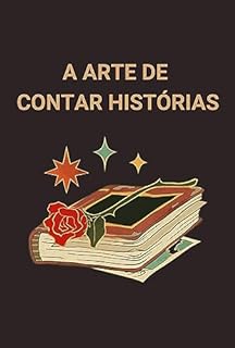 Livro A Arte de Contar Histórias: Como Cativar o Público