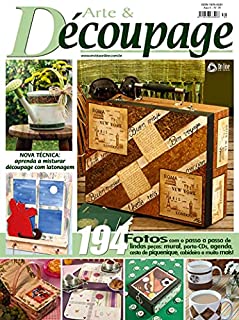 Arte & Découpage Edição 39: NOVA TÉCNICA: Aprenda a misturar découpage com latonagem.