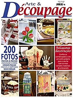 Livro Arte & Découpage Edição 42: Crie um estilo próprio para o seu lar.