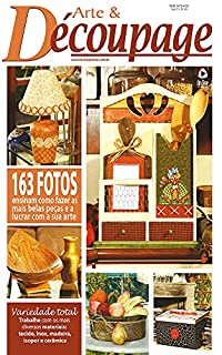 Livro Arte & Découpage Edição 43: Variedade total, trabalhe com os mais diversos materiais.