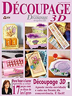 Arte & Découpage Especial Edição 6: Découpage em 3D