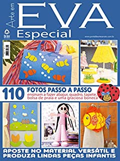 Livro Arte em E.V.A. Especial Edição 2: Aposte no material versátil e produza lindas peças infantis.