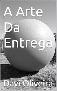 Livro A Arte Da Entrega