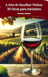 Livro A Arte de Escolher Vinhos: 30 Dicas para Iniciantes