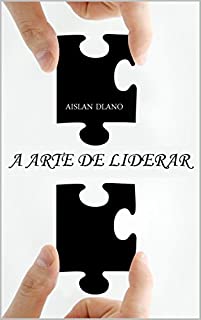 Livro A ARTE DE LIDERAR