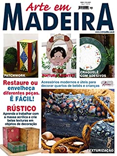 Livro Arte em Madeira Edição 31: Restaure ou envelheça diferentes peças É FÁCIL!