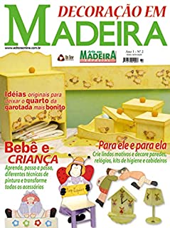 Arte em Madeira Especial Edição 02: Para ele e para ela, crie lindos motivos e decore paredes, relógios, kits de higiene e cabideiros.