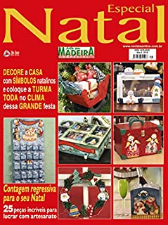 Livro Arte em Madeira Especial Edição 08: DECORE A CASA: Símbolos natalinos e coloque a turma toda no clima!