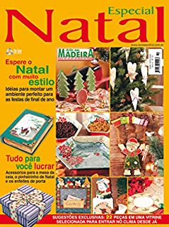 Arte em Madeira Especial Edição 10: Espere o Natal com muito estilo.