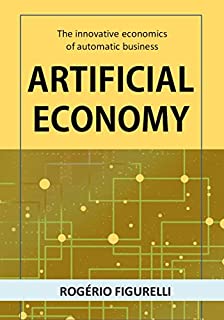 Livro Artificial Economy: The innovative economics of automatic business