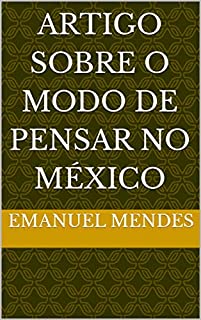 Livro Artigo Sobre o Modo de Pensar no México