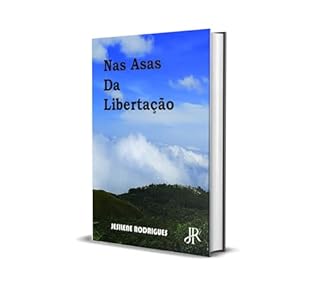 Livro NAS ASAS DA LIBERTAÇÃO