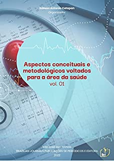 Livro Aspectos conceituais e metodológicos voltados para a área da saúde - Volume 01