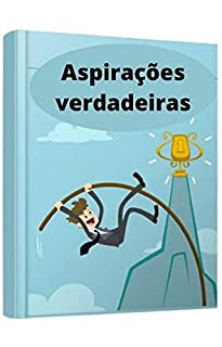 Livro Aspirações verdadeiras: Noções básicas sobre sonhos pessoais