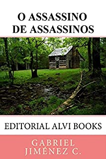 Livro O Assassino de Assassinos: Editorial Alvi Books