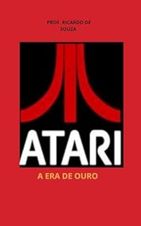 Livro Atari: A Era de Ouro