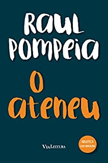 Livro O Ateneu: Edição Integral