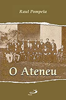 Livro O Ateneu (Nossa Literatura)