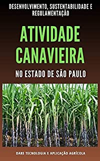 Livro ATIVIDADE CANAVIEIRA | Desenvolvimento, Sustentabilidade e Regulamentação