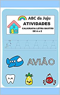 Livro Atividades Caligrafia Letra Bastão: Caligrafia de A a Z - ABC da JUJU