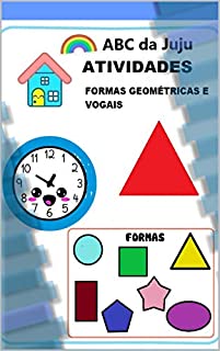 Livro Atividades de Formas Geométricas e Vogais: ABC da JUJU