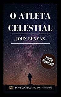 O Atleta Celestial: The Heavenly Footman (Portugues) eBook