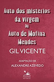 Livro Auto dos mistérios da virgem ou Auto de Mofina Mendes (Clássicos da literatura brasileira)