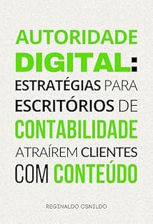 Livro Autoridade digital: estratégias para escritórios de contabilidade atraírem clientes com conteúdo