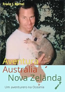 Livro Aventura Austrália, Nova Zelânda : Um aventureiro na Oceania