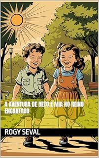 Livro A Aventura de Beto e Mia no Reino Encantado