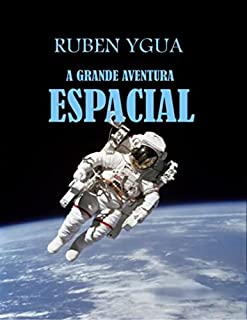 Livro A GRANDE AVENTURA ESPACIAL