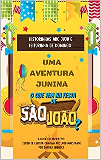 Livro Uma Aventura Junina - O Que tem na Festa de São João?