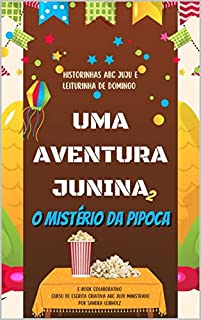 Livro Uma Aventura Junina - O Mistério da Pipoca