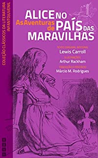 As Aventuras de Alice no País das Maravilhas (Coleção Clássicos da Literatura Infantojuvenil)