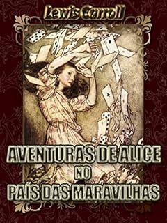 Livro Aventuras de Alice no País das Maravilhas (Illustrated)