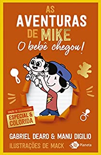 Livro As aventuras de Mike: o bebê chegou (Aventuras de Mike Livro 2)