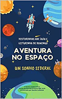 Livro Aventuras no Espaço - Um Sonho Sideral