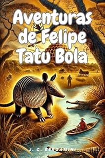 Livro Aventuras de Felipe Tatu Bola